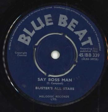 英7” Prince Busters All Stars Under Arrest / Say Boss Man 45/BB339 Blue Beat /00050