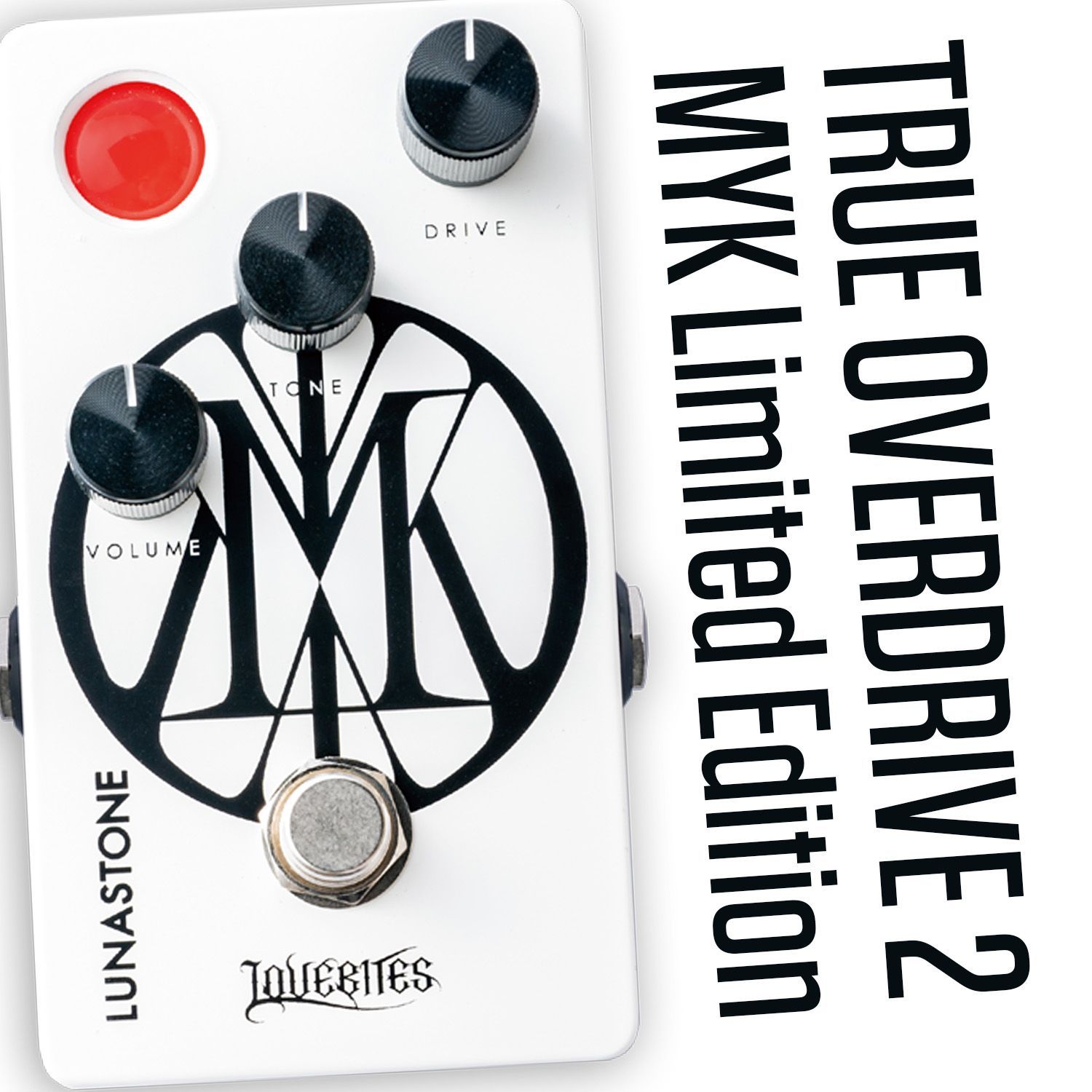 ギター LUNASTONE TrueOverDrive2 MYK LUNASTONE TrueOverDrive2 MYK Limited Edition ルナストーン