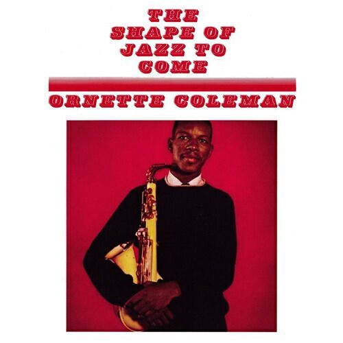 オーネット・コールマンのレコード ORNETTE COLEMAN / THE SHAPE OF JAZZ TO COME (LTD / BLUE