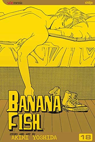Banana Fish， Vol. 18 (18)／Akimi Yoshida