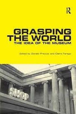 【中古】Grasping the World: The Idea of the Museum (Histories of Vision)