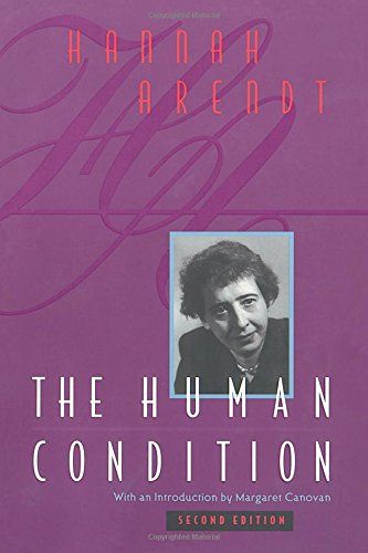 The Human Condition: Second Edition／Hannah Arendt、Margaret C