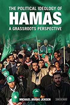 【中古-非常に良い】 The Political Ideology of Hamas A Grassroots Perspective (Library of Modern Middle East Studies)