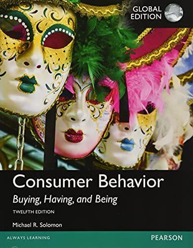 Consumer Behavior: Buying，Having，and Being，Global Edition Solomon，Michael