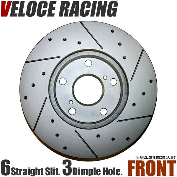 VELOCE RACING ヴェローチェレーシング ブレーキローター S6D3P パターン 6本スリット(ストレート)＋ディンプル フロント左右2枚セット NISSAN パルサー/エクサ/リベルタヴィラ 型式 FN14/FNN14/SN14 年