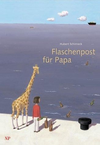 大人気，2026 Flaschenpost fuer Papa. Eine Geschiche in sieben Briefen その他