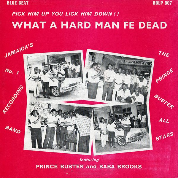 ジャマイカLP Prince Busters All Stars What A Hard Man Fe Dead BBLP807 Prince Buster /00260