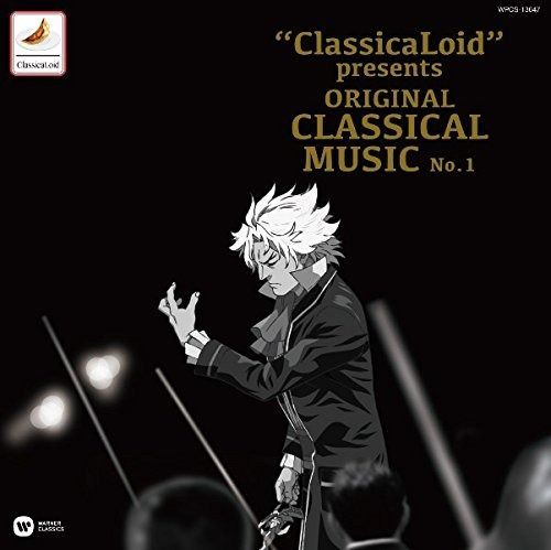 CD】ClassicaLoid presents ORIGINAL CLASSICAL MUSICS No.1