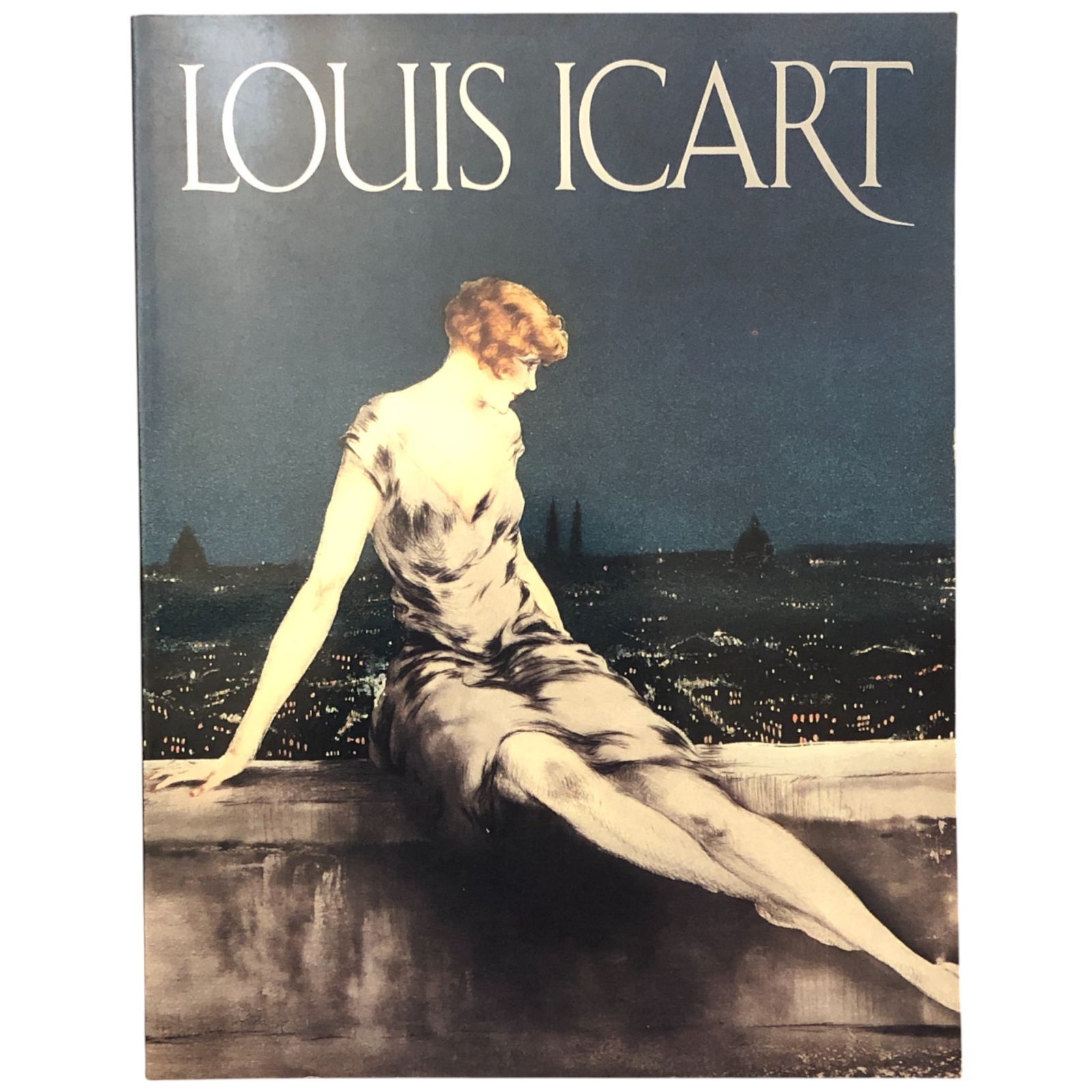 ルイ・イカール展（LOUIS ICART） 島田紀夫 監修 ドイ文化事業室 1987
