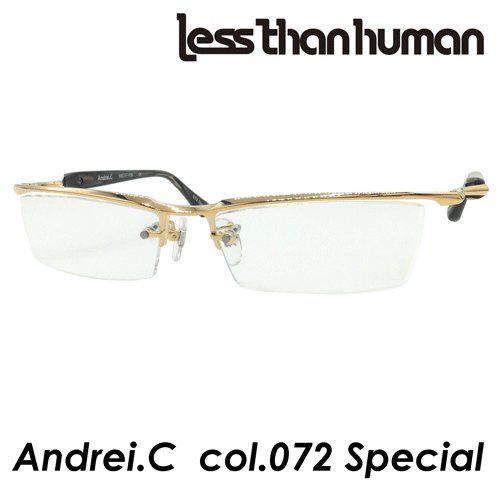 less than human(レスザンヒューマン) メガネ Andrei.C アンドレシー