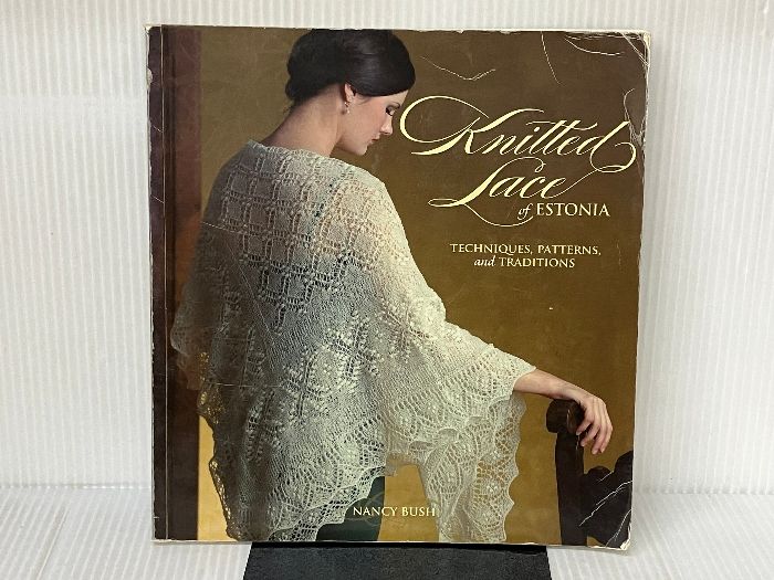 ※カバー無し。Knitted Lace of Estonia: Techniques, Patterns, and Traditions Interweave Pr Bush, Nancy
