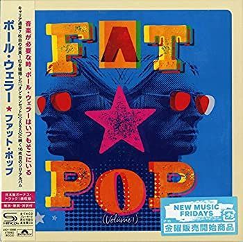 非常に良い」［CD］ファット・ポップ (SHM-CD)