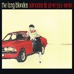 The Long Blondes LPレコード THE LONG BLONDES / SOMEONE TO DRIVE YOU HOME : 15th