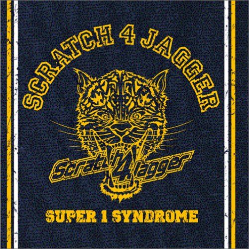 (CD)SUPER 1 SYNDROME／Scratch 4 Jagger