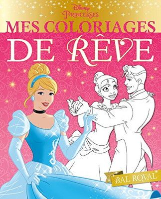 Bal Royal MES COLORIAGES DE REVE