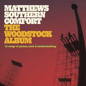 MATTHEWS SOUTHERN COMFORT:The Woodstock Album(CD)＋イアン・マシューズ直筆サイン入り写真-0