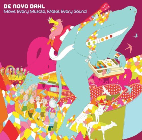 CD Move Every Muscle Make Every Sound De Novo Dahl