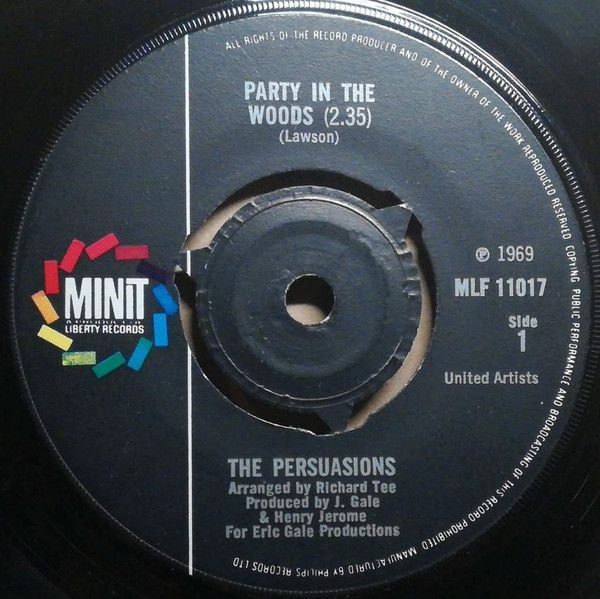 英7&rdquo; The Persuasions Party In The Woods / Its Better To Have Loved And Lost (Than Never Loved At All) MLF11017 Minit /00080