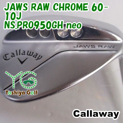 ウェッジ キャロウェイ JAWS RAW CHROME 60-10J NS.PRO950GH neo S 60 135801