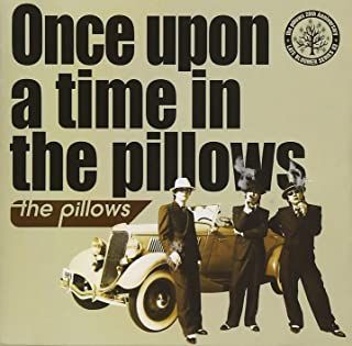 Once upon a time in the pillows 【CD、音楽 中古 CD】レンタル