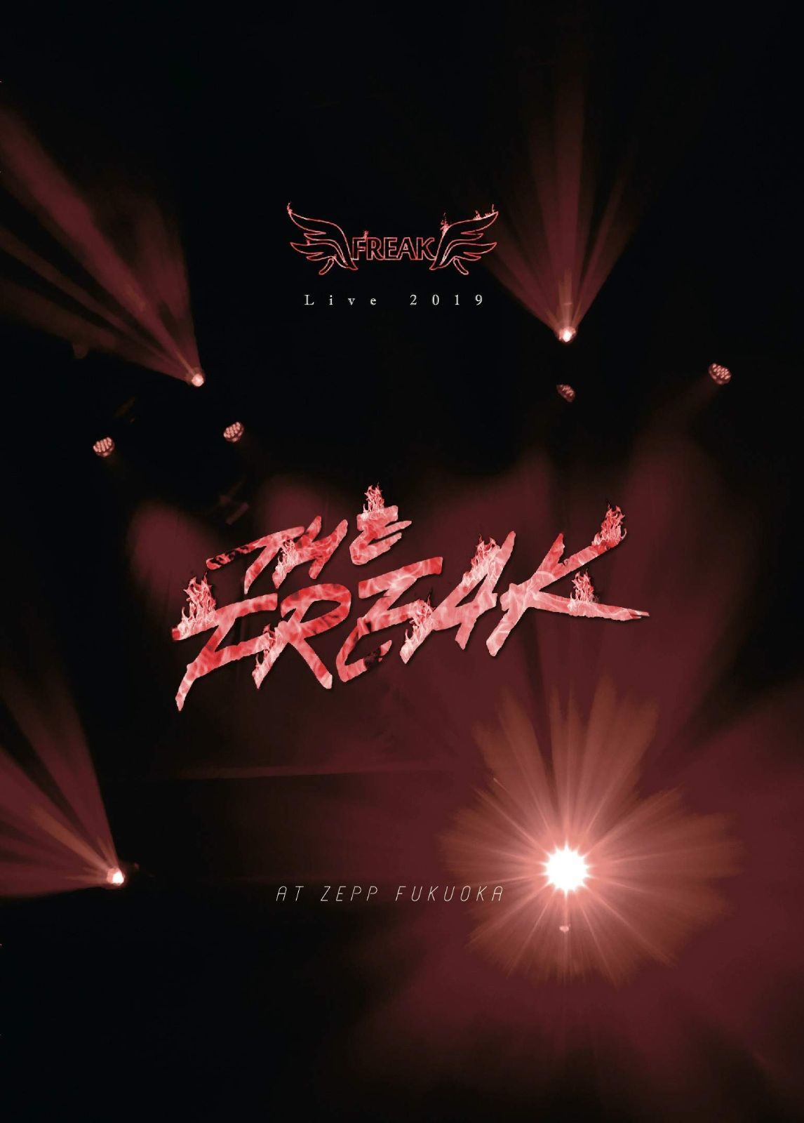 FREAK Live 2019“THE FREAK”at Zepp Fukuoka [DVD]