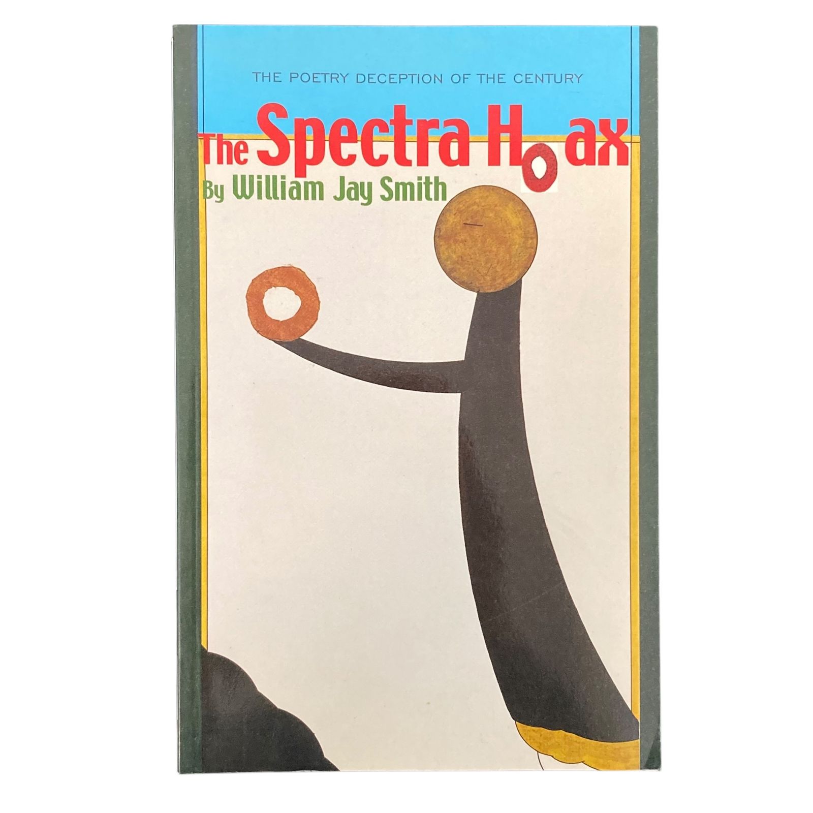 The Spectra Hoax - William Jay Smith 洋書 5-8