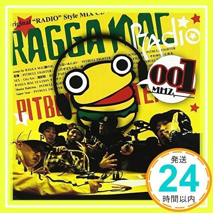 RAGGA MAC RADIO 001Mhz [CD] オムニバス、 PITBULL FIGHTER、 City-Ace、 Mr.OZ、 RAGGA  MAC FAMILY、 泉、 C.R.K.; KING PAPA_02 - メルカリ