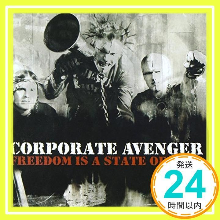 Freedom Is a State of Mind [CD] Corporate Avenger_02