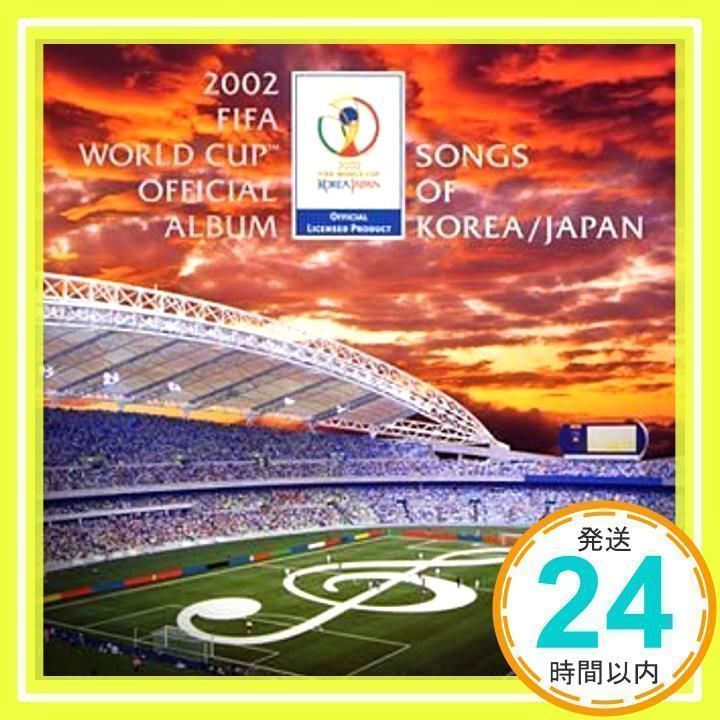 2002 FIFA World Cup Official Album~Songs of KOREA/JAPAN~ [CD