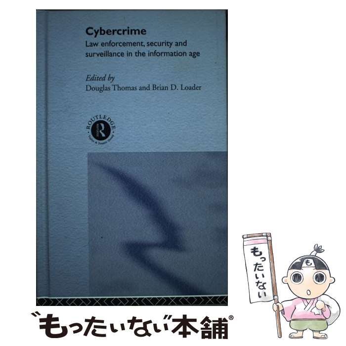 【中古】 Cybercrime Law enforcement, security and surveillance in the information age 中古】 Cybercrime law enforcement， security and