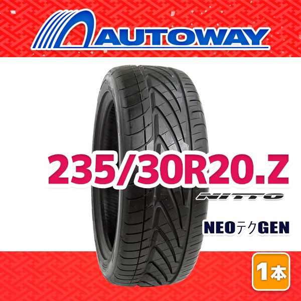 AUTOWAY 新品 235⁄30R20 サマータイヤ NITTO NEOﾃｸGEN 20インチ 1本