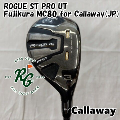 ユーティリティ キャロウェイ ROGUE ST PRO UT◆Fujikura MC80 for Callaway JP ◆S◆20 6160