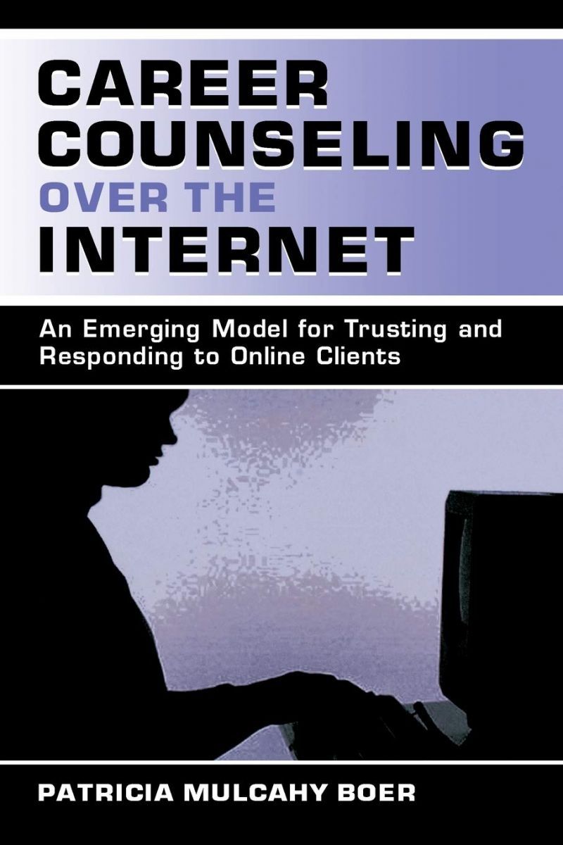 激安大特価，2025 Career Counseling Over the Internet [ペーパーバック] Boer， Patricia Mulcah Mulcahy 語学・辞書・学習参考書