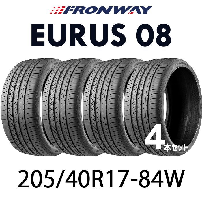 205 40R17-84W FRONWAY EURUS08 17インチ 輸入サマータイヤ4本セット フロンウェイ ユーラス08