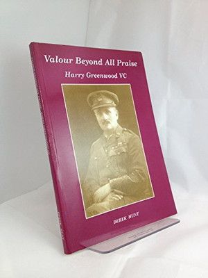 専用になります。 中古】Valour Beyond All Praise: Harry Greenwood VC