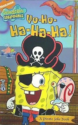 Yo Ho Ha Ha Ha a Pirate Joke Book