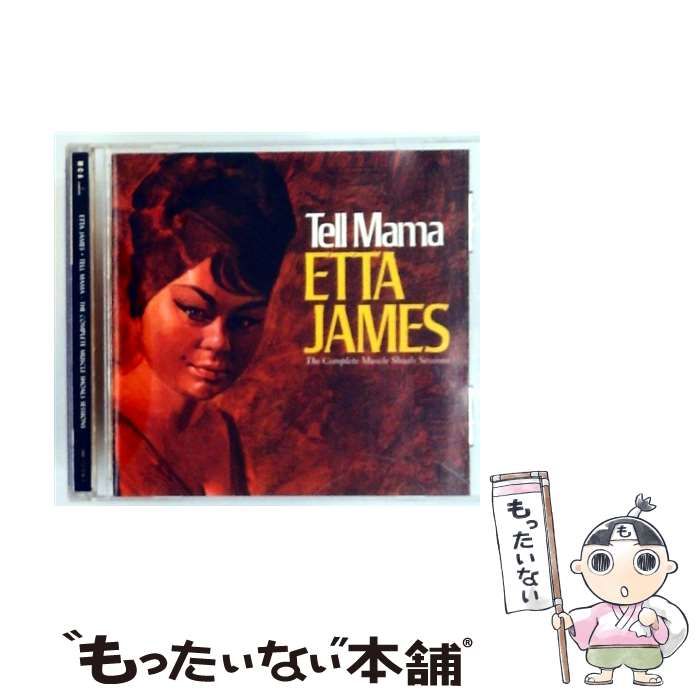 Tell Mama - The Complete Muscle Shoals Sessions Blues Classics Remastered - Revisited import | Etta James | MCA Records