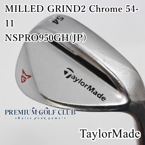【中古】[Cランク] ウェッジ テーラーメイド MILLED GRIND2 Chrome 54-11/NSPRO950GH(JP)/S/54[4323]