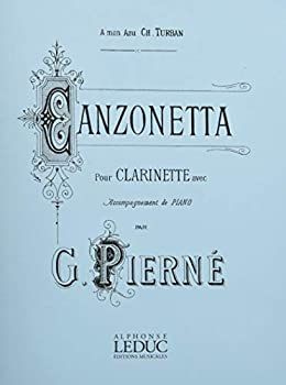 【】【非常に良い】ピエルネ : カンツォネッタ 作品19 (クラリネット、ピアノ) ルデュック出版
