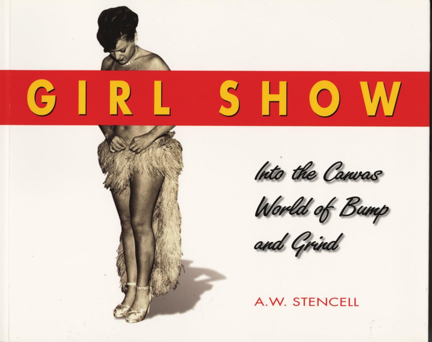 本 Girl Show Into the Canvas World of Bump and Grind |ECW Press | |K0702-250522-0057 |9781550223712