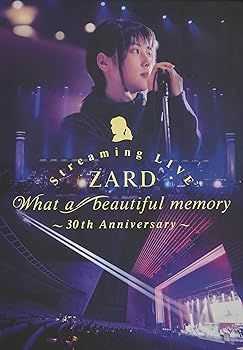 ZARD Streaming LIVE“What a beautiful memory~30th Anniversary~