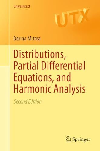 Distributions Partial Differential Equations and Harmonic Analysis Universitext