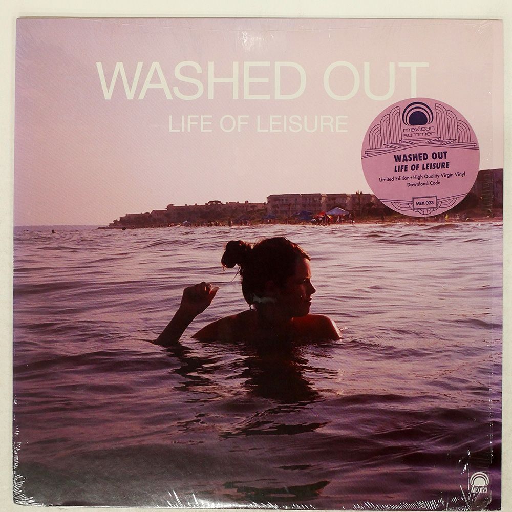 US盤 WASHED OUT|LIFE OF LEISURE|MEXICAN SUMMER MEX023 12