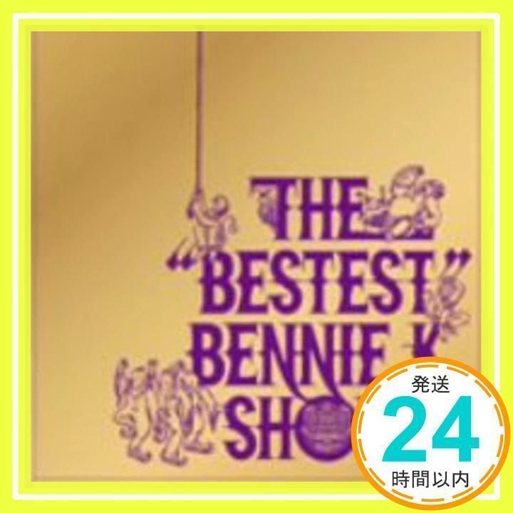 THE“BESTEST”BENNIE K SHOW [CD] BENNIE K、 シーモネーター、 HAMMER、 TSUYOSHI、 Yukie、  UNITY a.a.s.、 2BACKKA、 アルファ、 DJ HI-KICK、 a.mia; SE_02 - メルカリ