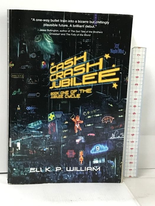 洋書 Cash Crash Jubilee: Book One of the Jubilee Cycle Talos  Eli  K. P. William，