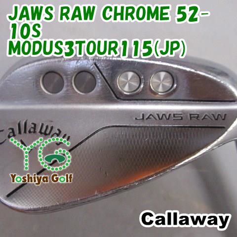 ウェッジ キャロウェイ JAWS RAW CHROME 52-10S/MODUS3TOUR115(JP)/S