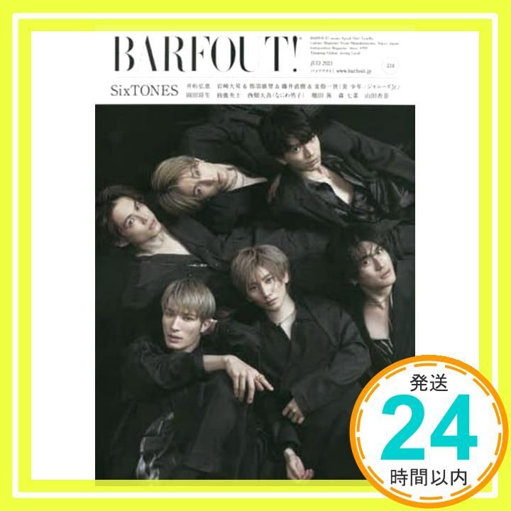 BARFOUT! バァフアウト! 2023年7月号 SixTONES - メルカリ BARFOUT! バァフアウト! 2023年7月号 JULY 2023 Volume 334 SixTONES (Brown's books) (Brown’s books)