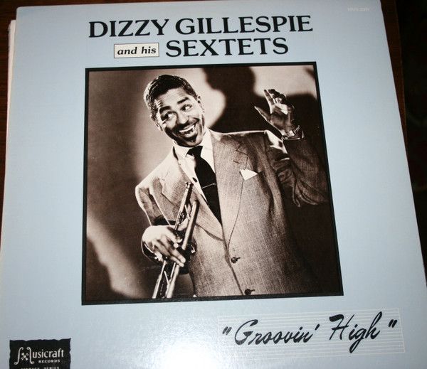 米LP Dizzy Gillespie Sextet Groovin High MVS2009 Musicraft