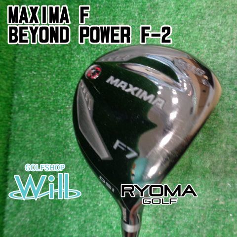 【中古】フェアウェイウッド リョーマ MAXIMA F/BEYOND POWER F-2/∞/21[8257]