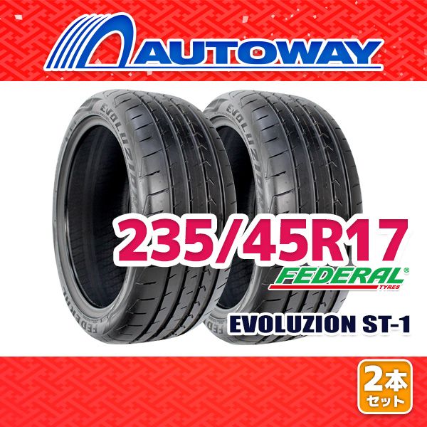 AUTOWAY】 新品 235/45R17 サマータイヤ FEDERAL EVOLUZION ST-1 17